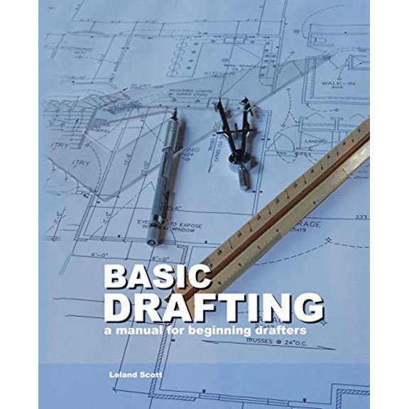 Pre-Owned Basic Drafting: A Manual for Beginning Drafters (Paperback) 1412096766 9781412096768