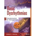 thumbnail image 1 of Pre-Owned Basic Dysrhythmias: Interpretation & Management (Paperback) 0323012442 9780323012447, 1 of 1
