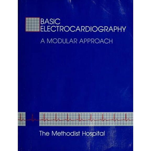 Pre-Owned Basic Electrocardiography: A Modular Approach, 9780801634017, 0801634016, Hardcover, 1 edition