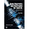 thumbnail image 1 of Basic Electricity and Electronics for Control : Fundamentals and Applications (Edition 3) (Paperback), 1 of 1