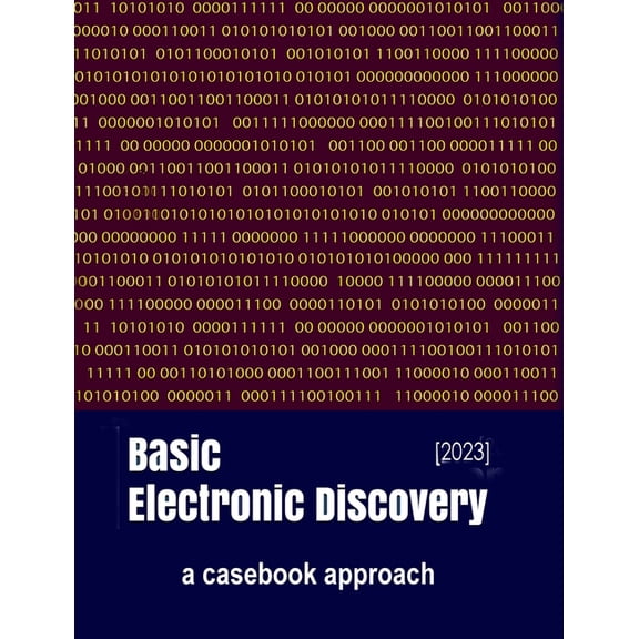 Basic Electronic Discovery, (Paperback)