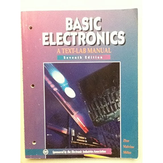 Pre-Owned Basic Electronics: A Text-Lab Manual (The Basic Electricity-Electronics) (Paperback) 0028018877 9780028018874