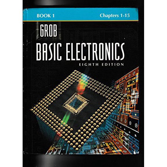 Pre-Owned Basic Electronics. Book 1. Chapters 1 - 15 (Hardcover) 0028022645 9780028022642
