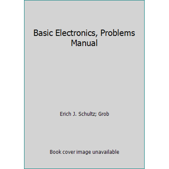 Pre-Owned Basic Electronics, Problems Manual (Paperback) 0028022564 9780028022567