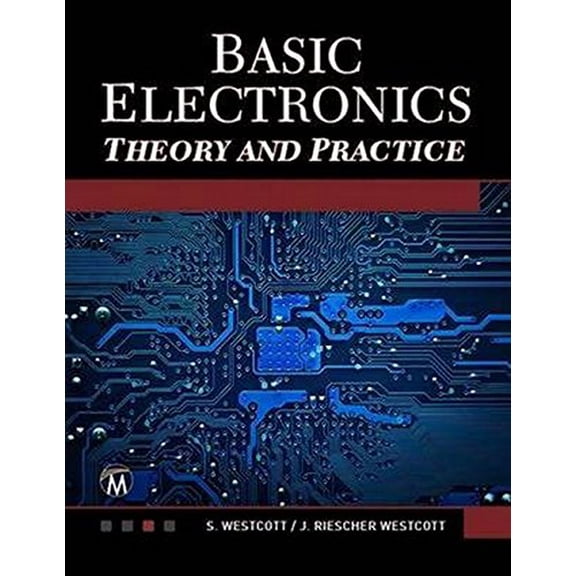 Pre-Owned Basic Electronics [OP]: Theory and Practice (Paperback) 1937585417 9781937585419