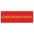 thumbnail image 1 of Basic Employees Only Door / Wall Sign - Red / Yellow - Large, 1 of 5