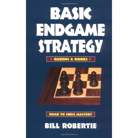 Pre-Owned Basic Endgame Strategy: Queens & Rooks (Road to Chess Mastery) (Paperback) 0940685892 9780940685895