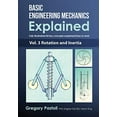 thumbnail image 1 of Pre-Owned Basic Engineering Mechanics Explained: Basic Engineering Mechanics Explained, Volume 3: Rotation and Inertia (Paperback), 1 of 1