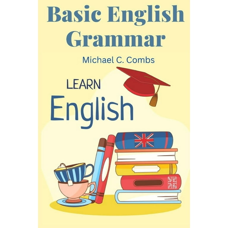 Basic English Grammar: A to Z Elementary English Course (Paperback