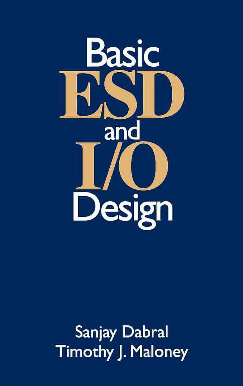 Basic Esd and I/O Design, (Hardcover) - Walmart.com