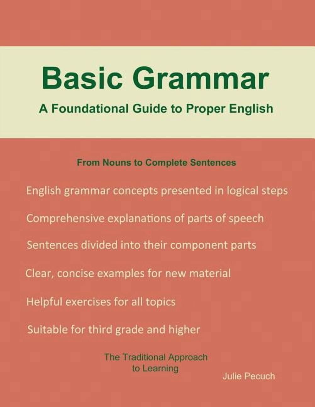Basic Grammar: A Foundational Guide to Proper English, (Paperback ...