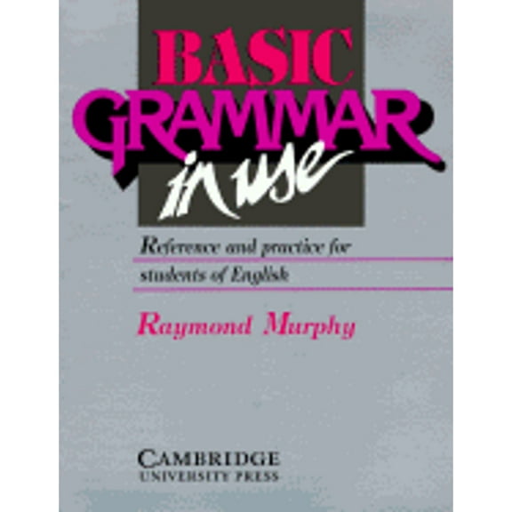 Pre-Owned Basic Grammar in Use Student's Book: Reference and Practice for Students of English (Paperback) by Raymond Murphy
