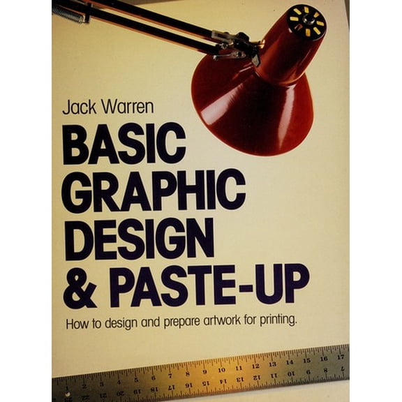 Pre-Owned Basic Graphic Design and Paste-Up (Paperback) 9780891341277