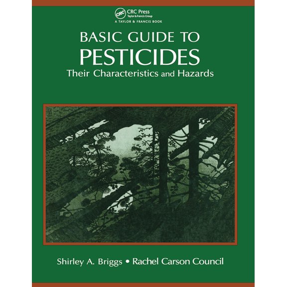 Basic Guide To Pesticides: Their Characteristics And Hazards: Their Characteristics & Hazards, (Paperback)