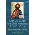thumbnail image 1 of Basic Guide to Eastern Orthodox Theology, (Hardcover), 1 of 1
