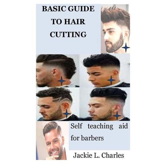 Basic Guide to Hair Cutting: Self teaching aid for barbers, (Paperback)