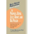 thumbnail image 1 of Basic Health Publications User's Guide User's Guide to Propolis, Royal Jelly, Honey, and Bee Pollen: Learn How to Use Bee Foods to Enhance Your Health and Immu, (Paperback), 1 of 1