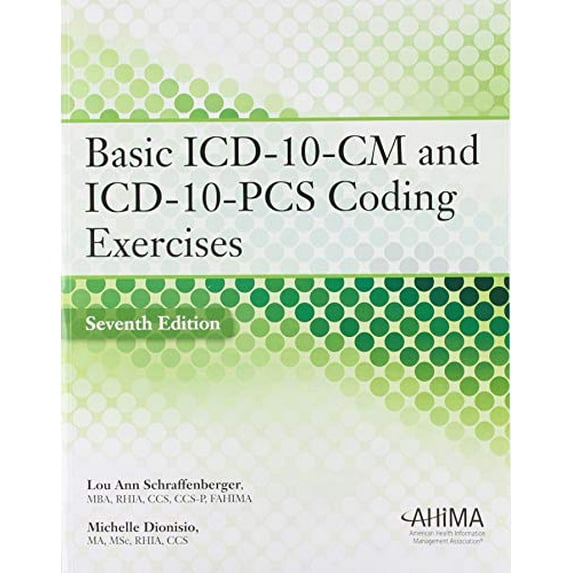 Pre-Owned Basic ICD-10-CM and ICD-10-PCS Coding Exercises, 7th Edition (Paperback) 9781584267065