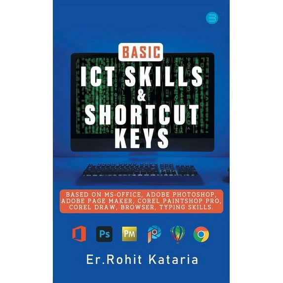 Basic ICT Skills & Shortcut Keys, (Paperback)