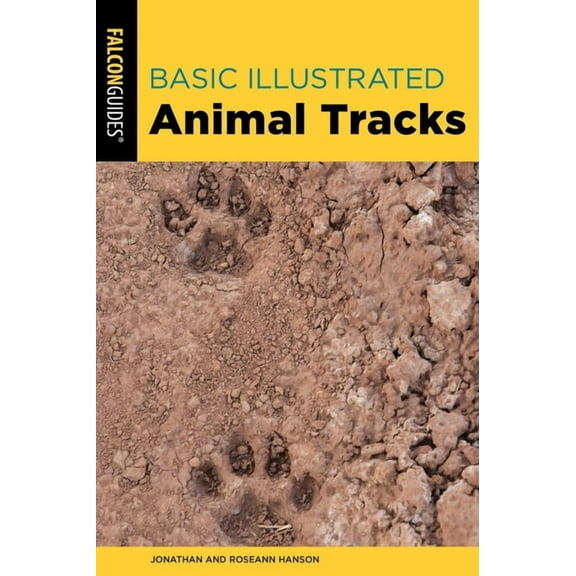 Basic Illustrated Basic Illustrated Animal Tracks, (Paperback)