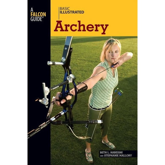 Basic Illustrated Series: Basic Illustrated Archery (Edition 1) (Paperback)