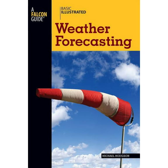 Basic Illustrated Series: Basic Illustrated Weather Forecasting (Edition 1) (Paperback)