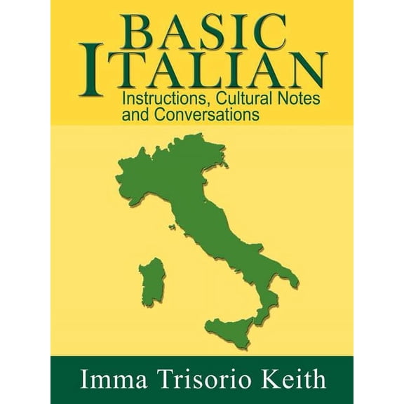 Basic Italian: Instructions, Cultural Notes and Conversations, (Paperback)
