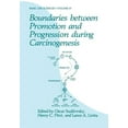 thumbnail image 1 of Basic Life Sciences Boundaries Between Promotion and Progression During Carcinogenesis, Book 57, (Paperback), 1 of 1