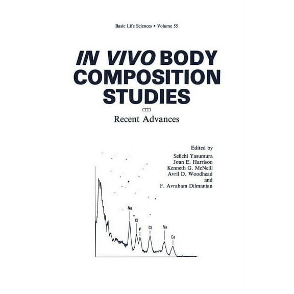 Basic Life Sciences In Vivo Body Composition Studies: Recent Advances, Book 55, (Paperback)