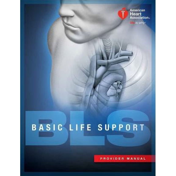 Basic Life Support (BLS) Provider Manual (Paperback)