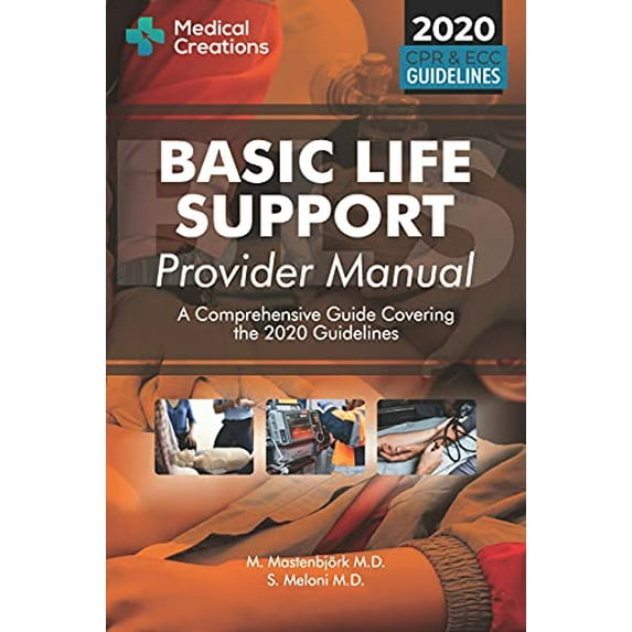 Pre-Owned Basic Life Support Provider Manual - A Comprehensive Guide Covering the Latest Guidelines (Bls, ACLS and Pals), 9781734741322, 1734741325, Paperback,