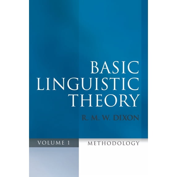 Basic Linguistic Theory, Volume 1: Methodology, (Paperback)