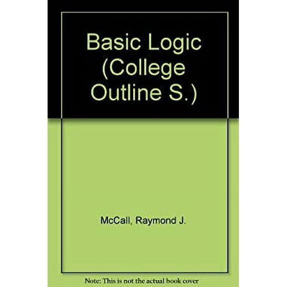 Pre-Owned Basic Logic Fundamental Princples of Edition 9780389000181