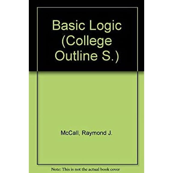 Pre-Owned Basic Logic Fundamental Princples of Edition 9780389000181