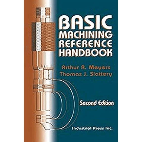 Pre-Owned Basic Machining Reference Handbook (Paperback) 0831131209 9780831131203