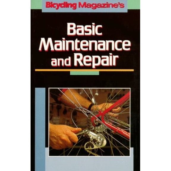 Pre-Owned Bicy Mag Basic Maint & Repair P (Paperback) 0878579028 9780878579020