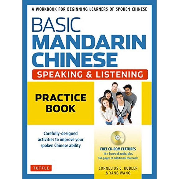 Pre-Owned Basic Chinese - Speaking & Listening Practice Book: A Workbook for Beginning Learners of Spoken Chinese (Audio Recordings Included) (Paperback) 0804847258 9780804847254