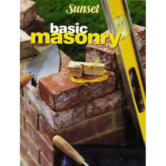 Pre-Owned Basic Masonry (Sunset New Basic) (Paperback) 0376015829 9780376015822