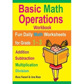 Basic Math Operations Workbook: Addition, Subtraction, Multiplication, and Division: Fun Daily Math Worksheets for Grade, (Paperback)