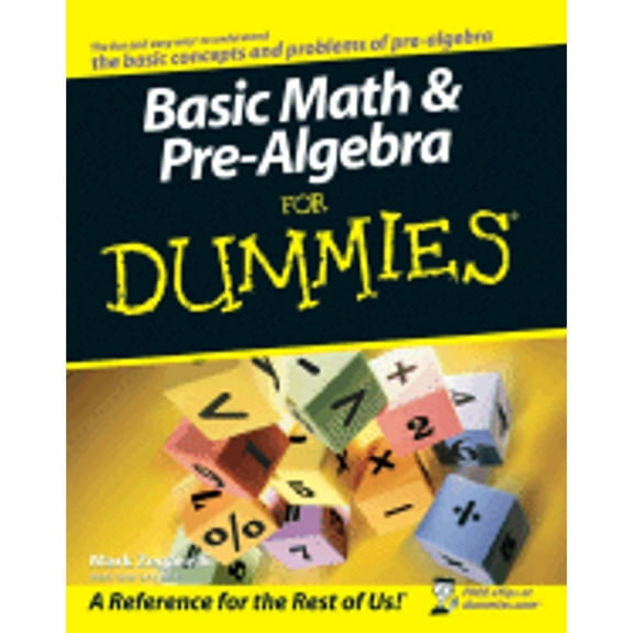 Pre-Owned Basic Math & Pre-Algebra for Dummies (Paperback) by Mark Zegarelli