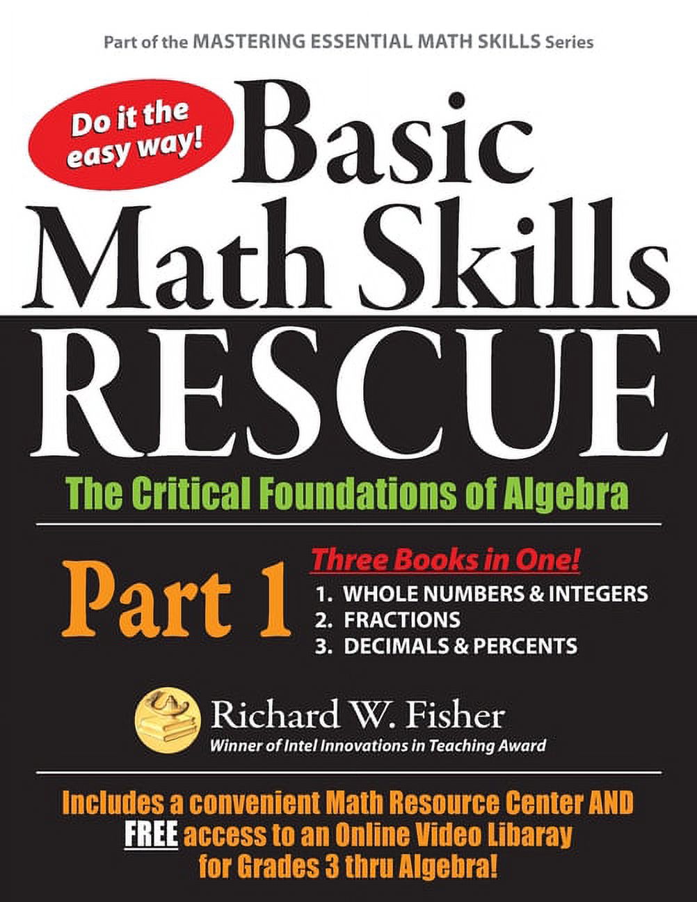 Basic Math Skills Rescue, Part 1: The Critical Foundations of Algebra, (Paperback)
