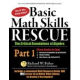thumbnail image 1 of Pre-Owned Basic Math Skills Rescue, Part 1: The Critical Foundations of Algebra (Paperback) 0578817713 9780578817712, 1 of 1