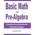 thumbnail image 1 of Basic Math and Pre-Algebra: A Comprehensive Review and Step-by-Step Guide to Mastering Pre-Algebra, (Paperback), 1 of 1