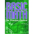 thumbnail image 1 of Pre-Owned Basic Math for Process Control (Paperback) 1556178131 9781556178139, 1 of 1