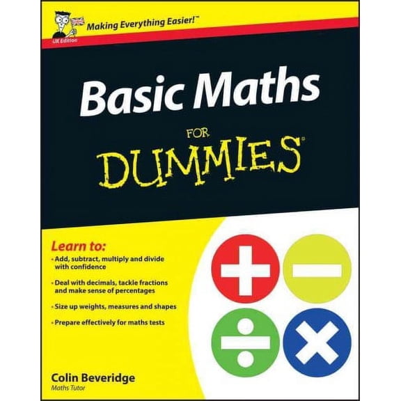 Basic Maths for Dummies : Uk Edition