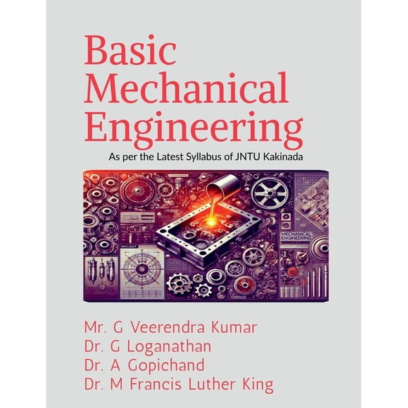Basic Mechanical Engineering: As per the Latest Syllabus of JNTU Kakinada, (Paperback)