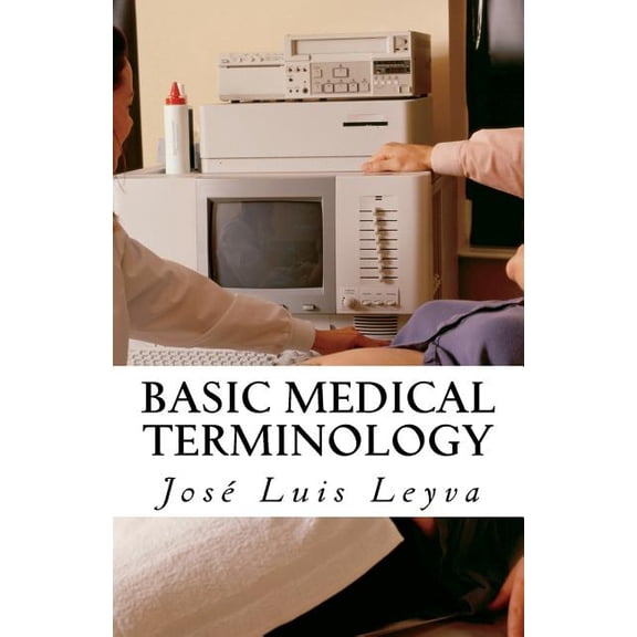 Basic Medical Terminology: English-Spanish MEDICAL Terms (Paperback)