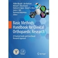 thumbnail image 1 of Basic Methods Handbook for Clinical Orthopaedic Research: A Practical Guide and Case Based Research Approach, (Hardcover), 1 of 1
