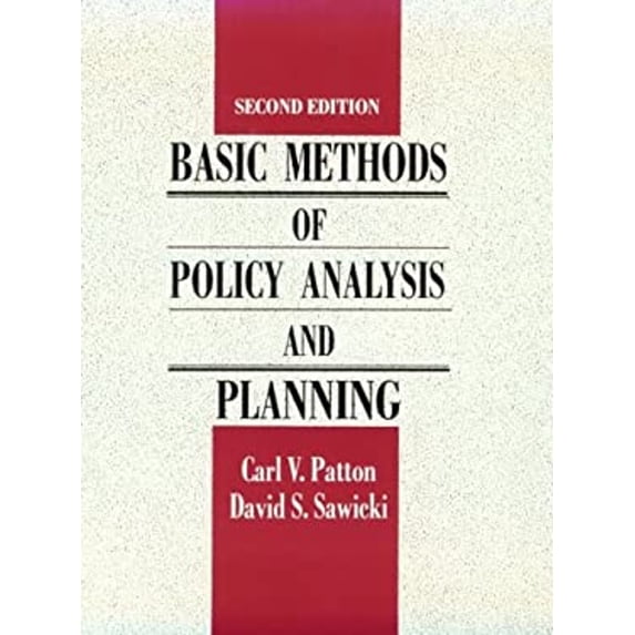 Pre-Owned Basic Methods of Policy Analysis and Planning (Paperback) 013060948X 9780130609489