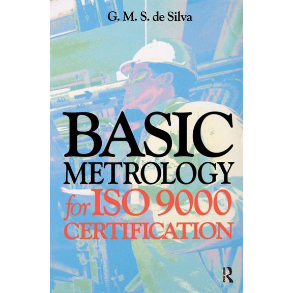 Basic Metrology for ISO 9000 Certification, (Hardcover)
